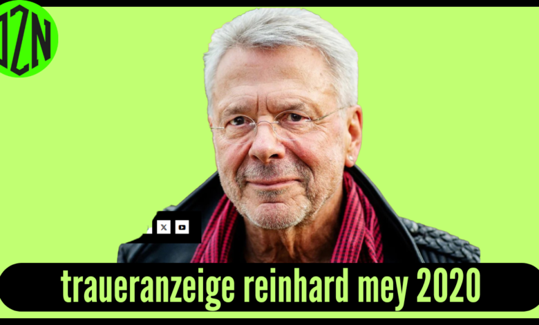 traueranzeige reinhard mey 2020